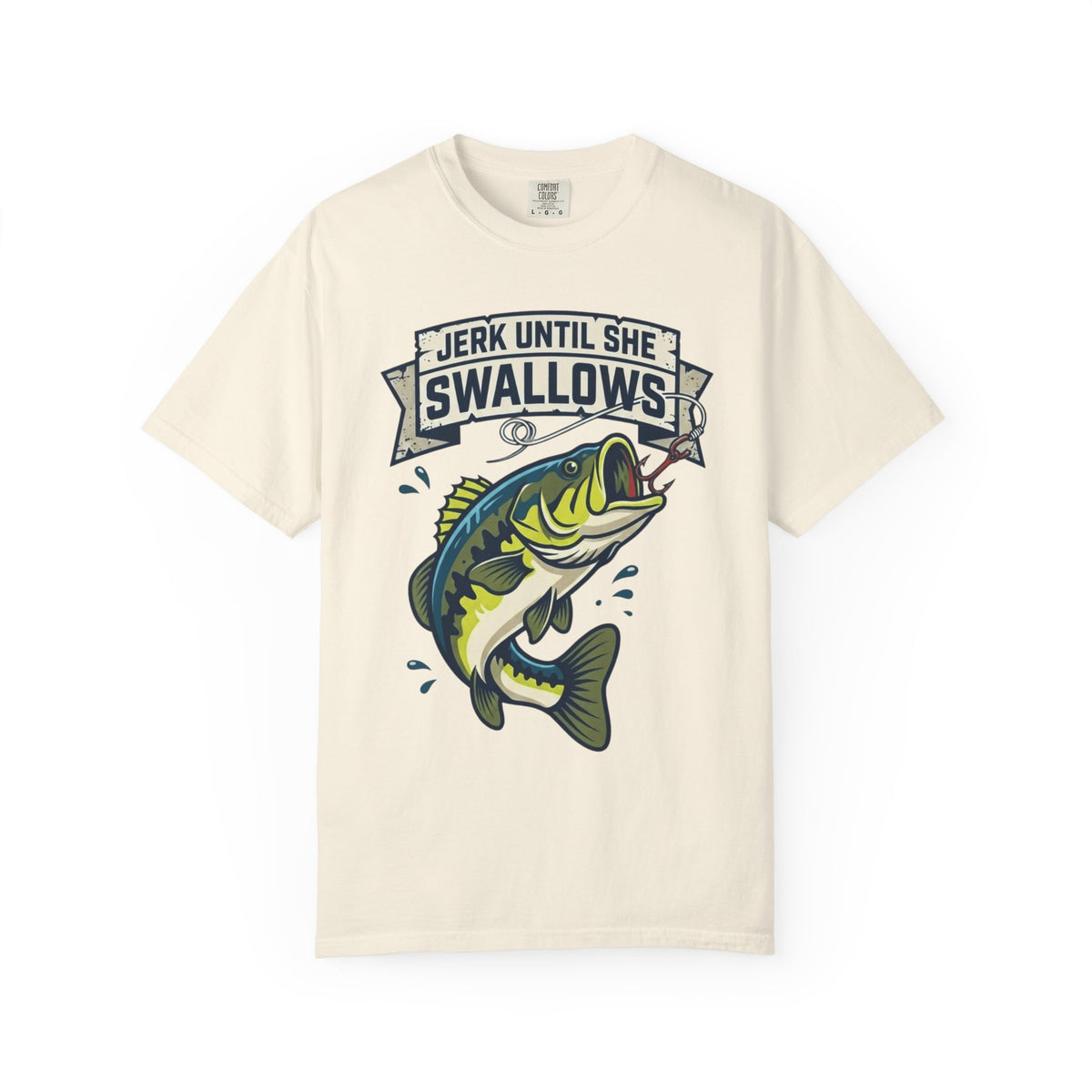 Color: Ivory | Jerk Until She Swallows Unisex Garment-Dyed Tee