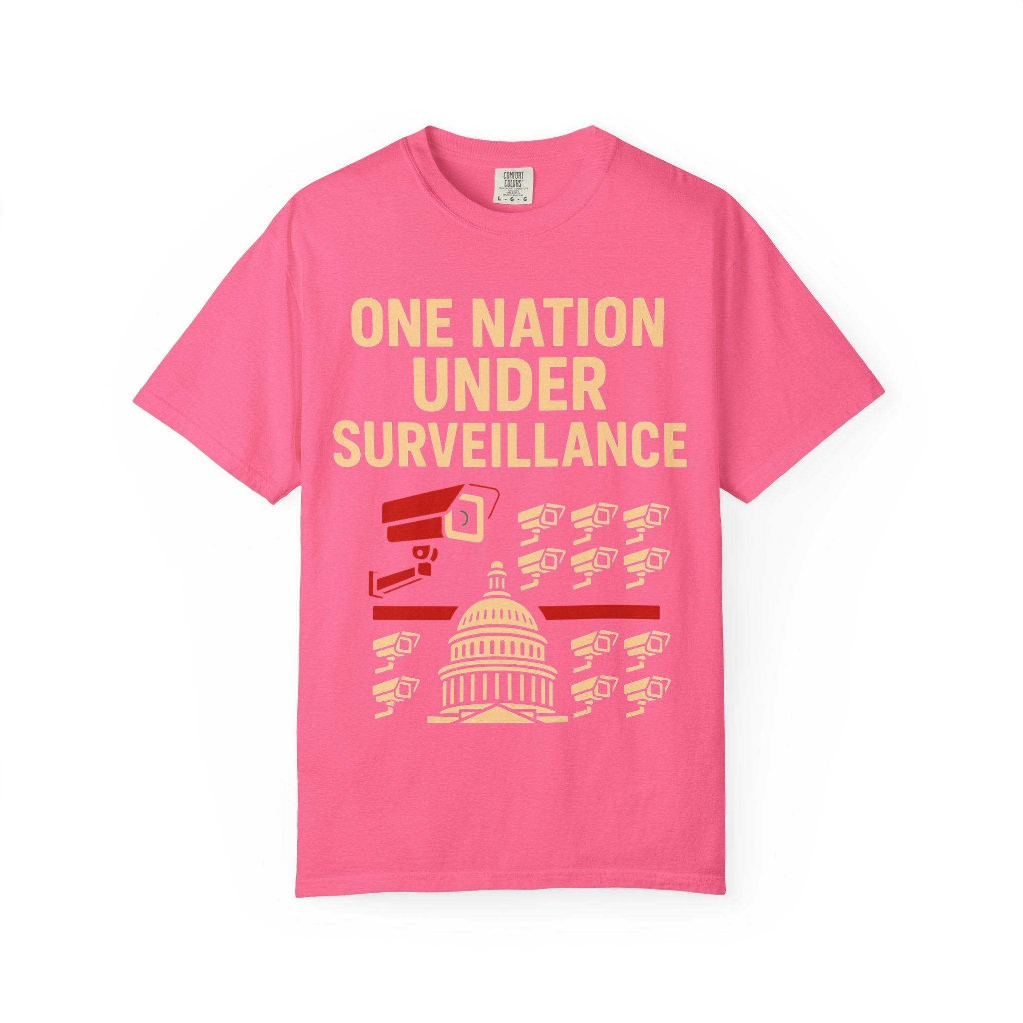 "One Nation Under Surveillance T-Shirt" Unisex Garment-Dyed T-shirt