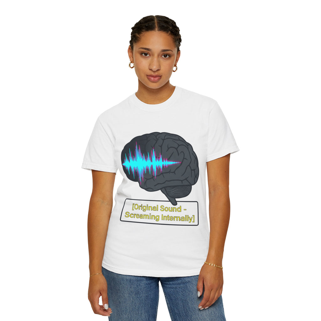 "Screaming Internally" Unisex Garment-Dyed Tee