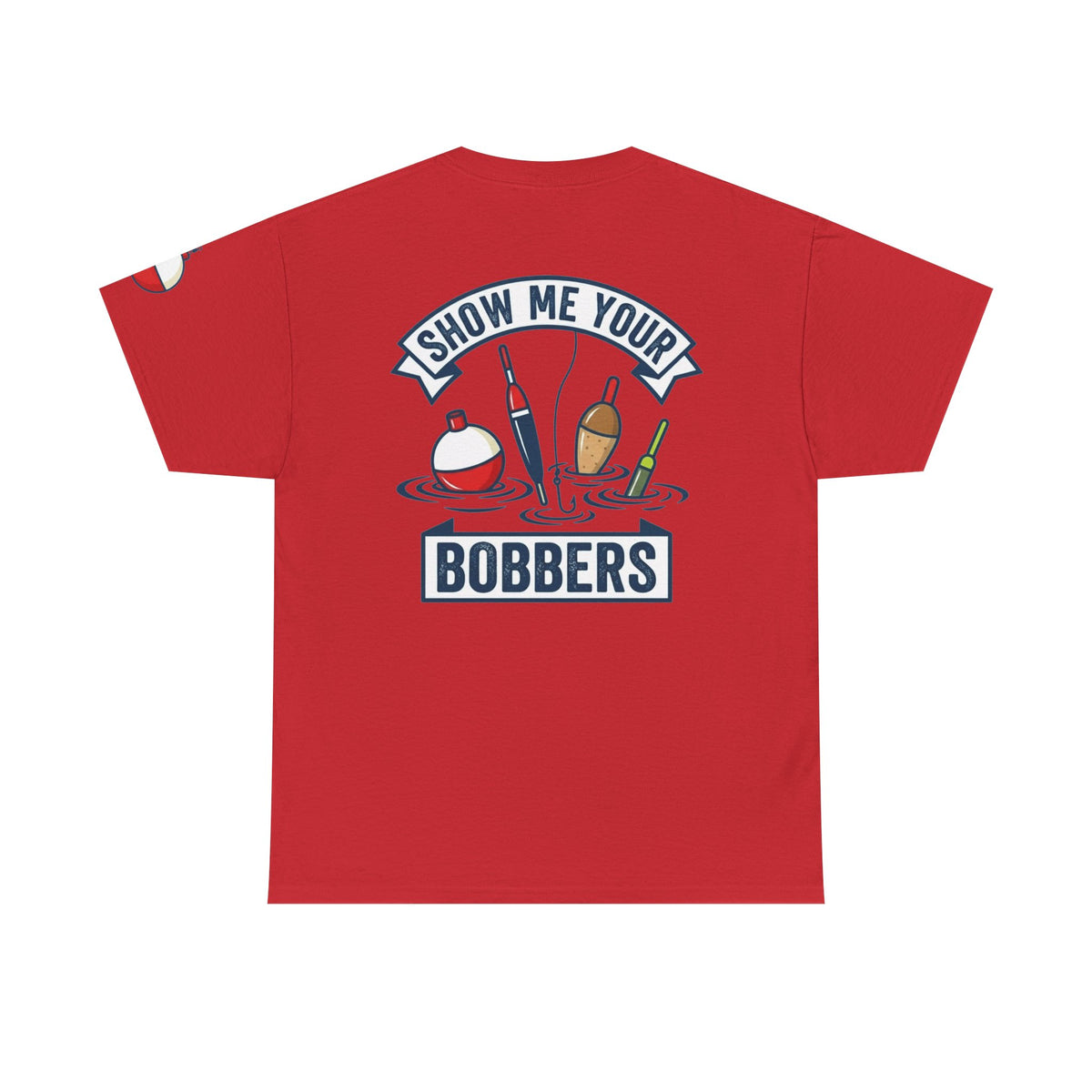 Color: Red | Show Me Your Bobber Premium Graphic Tee