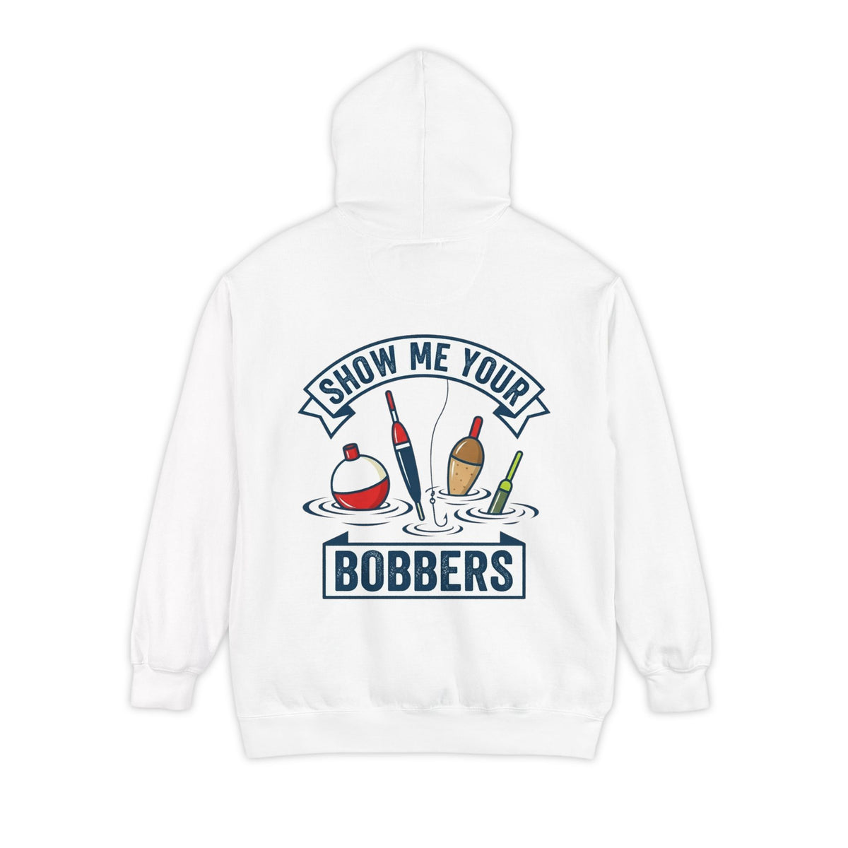 Color: White | Show Me Your Bobber Garment-Dyed Hoodie