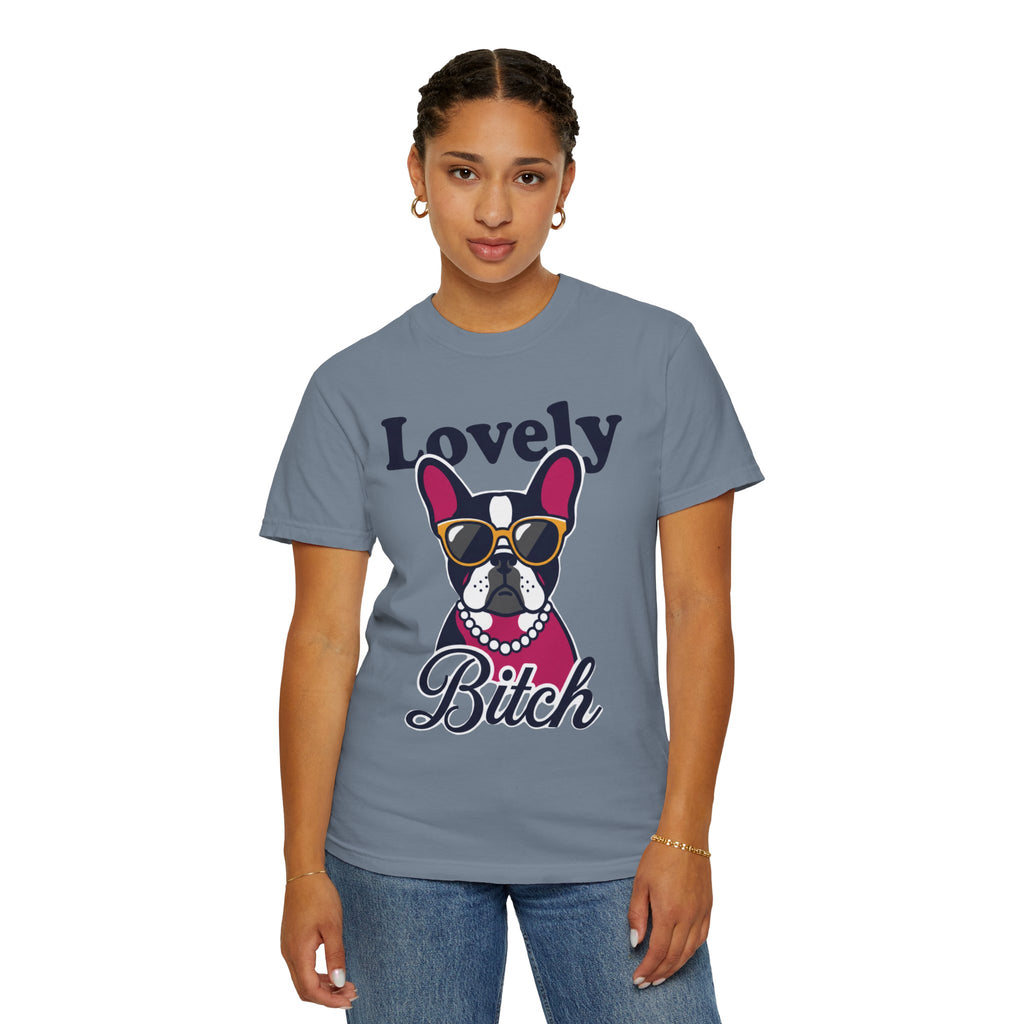 "Lovely Bitch" Unisex Garment-Dyed Tee