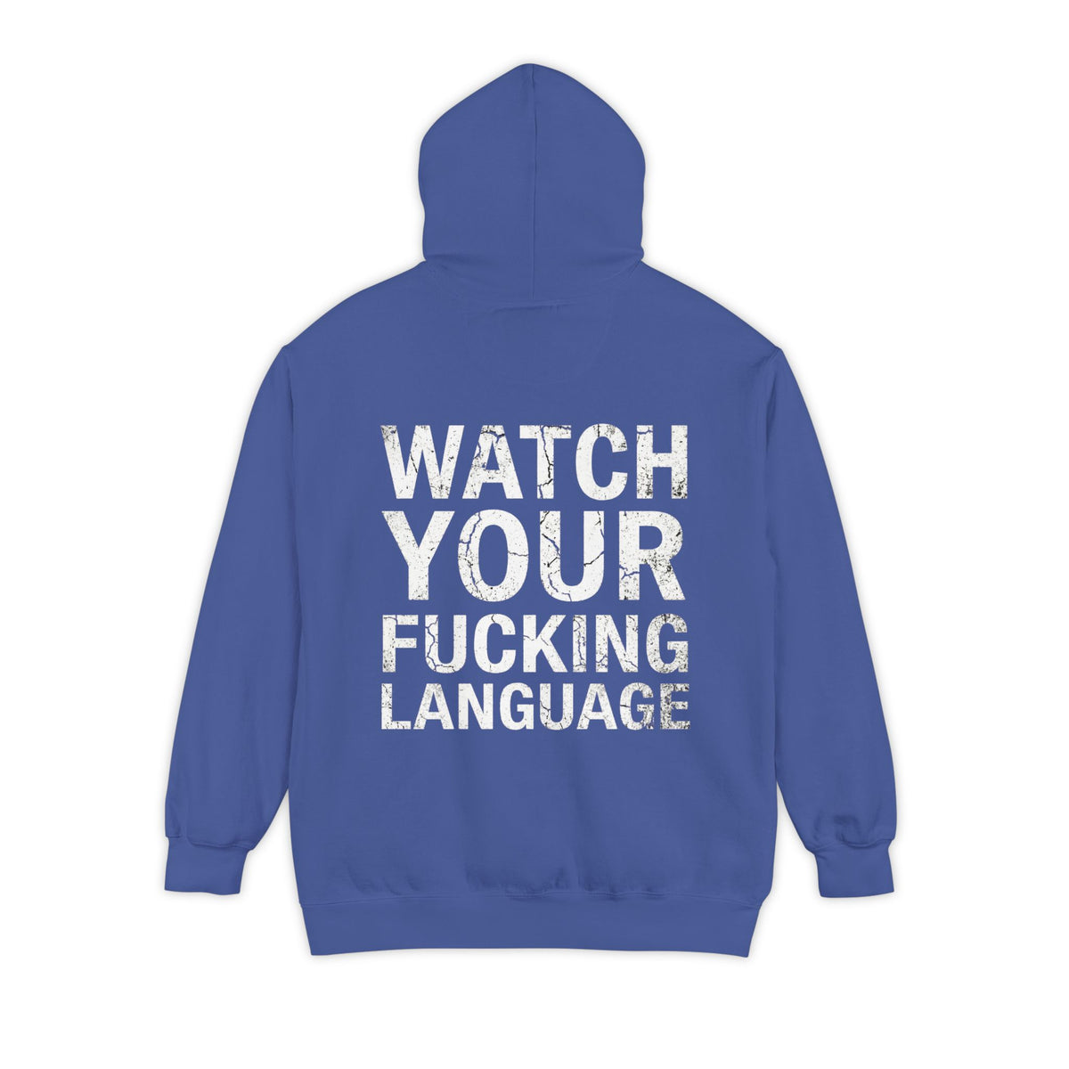 Color: Flo Blue | Watch Your Language Garment-Dyed Hoodie