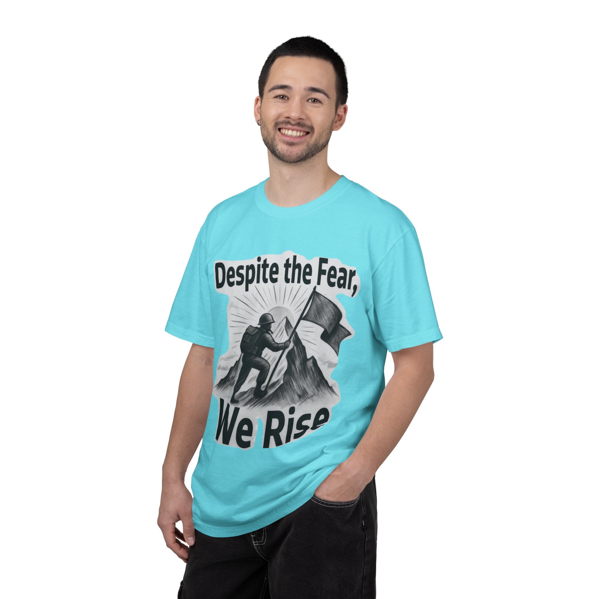 "Despite Fear We Rise" Unisex Garment-Dyed T-shirt