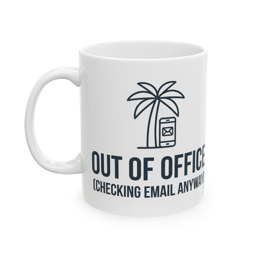"Out of Office" White Ceramic Mug