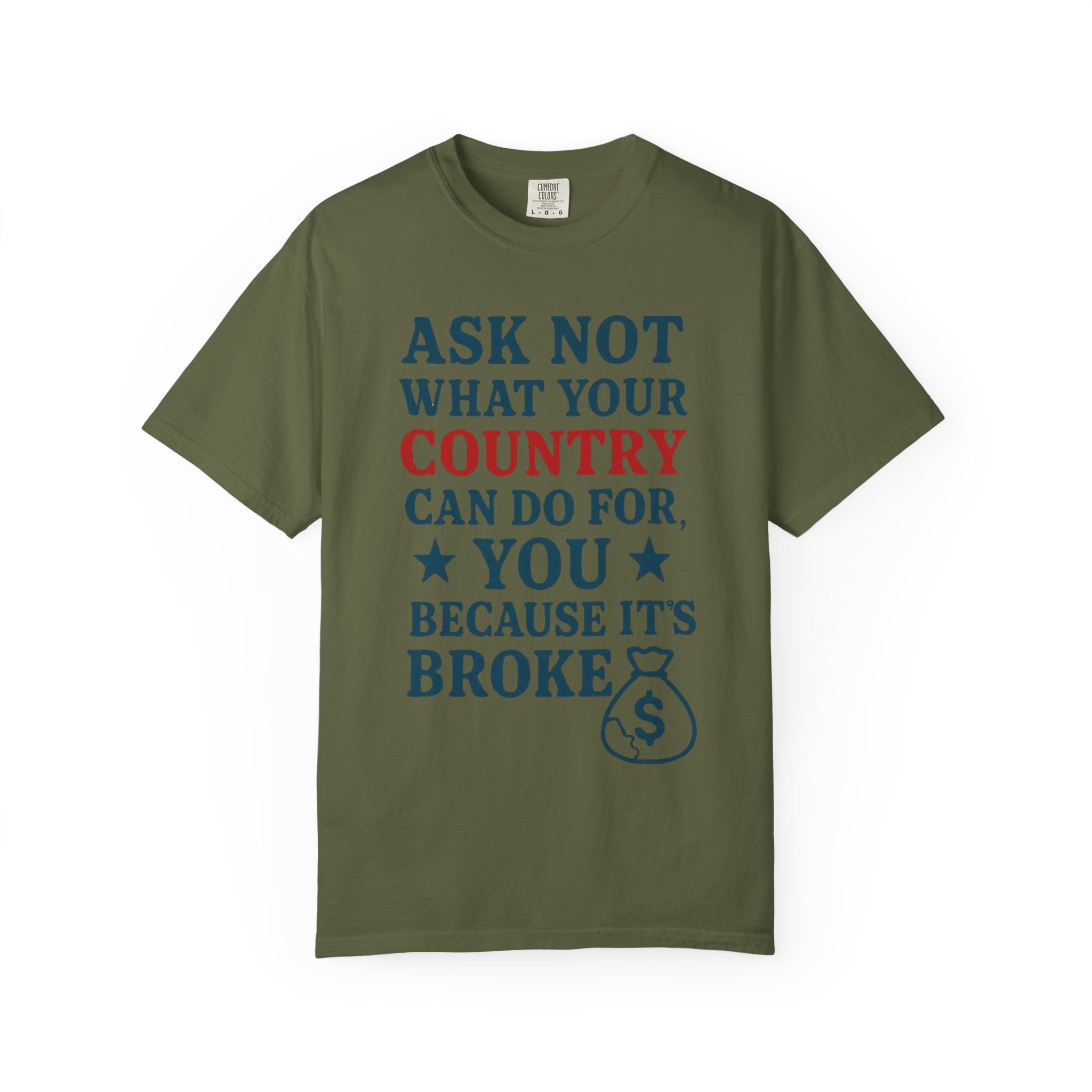"Because It’s Broke" Unisex Garment-Dyed T-shirt