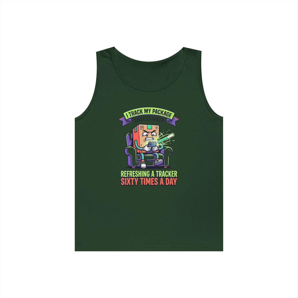 "I Track My Package Obsessively" Tank Top