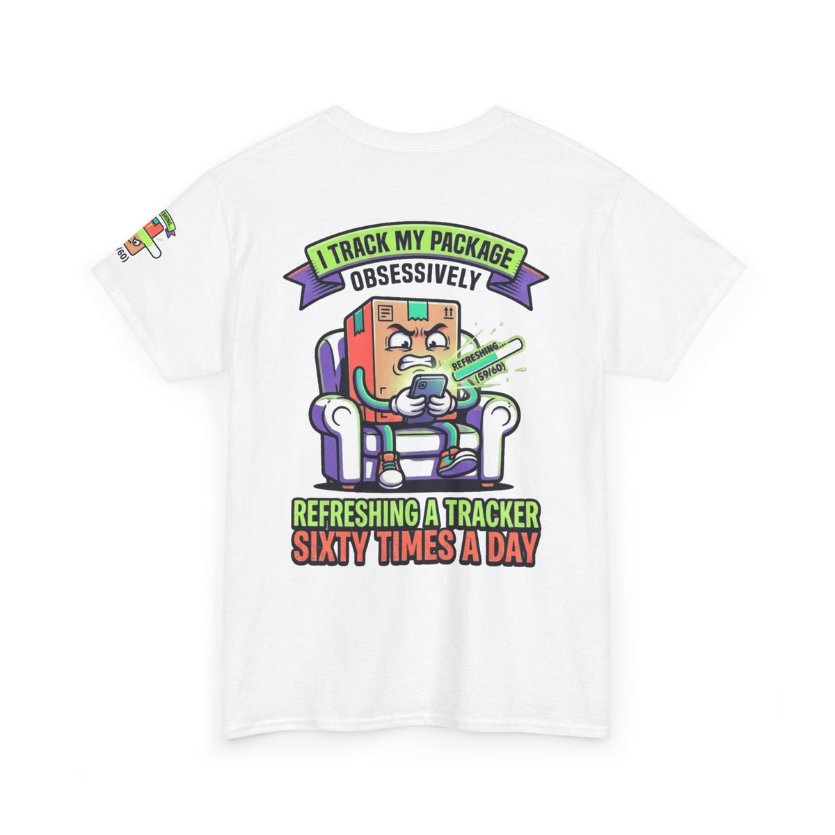 "I Track My Package Obsessively" Premium Graphic Tee