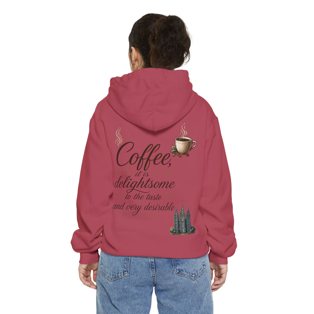 "Coffee is Delightsome" Garment-Dyed Hoodie