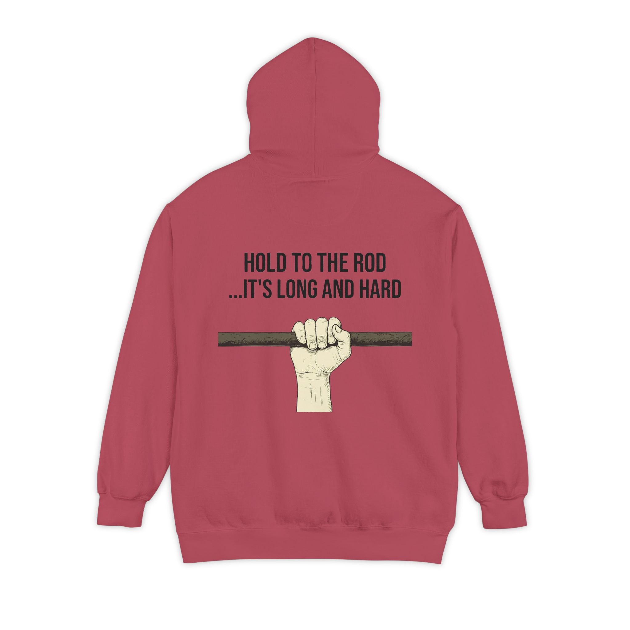 "Hold to the Rod" Garment-Dyed Hoodie