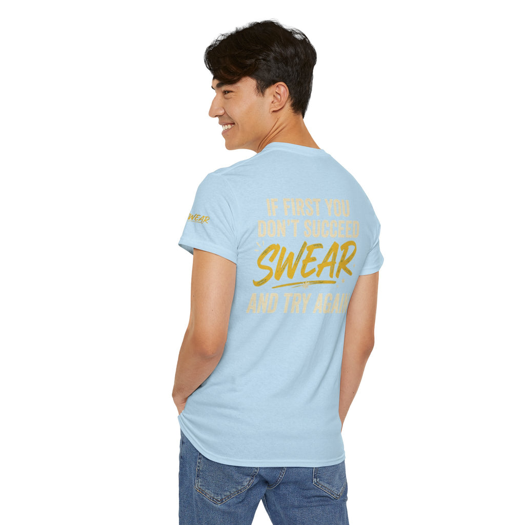 "Swear And Try Again" Premium Graphic Tee