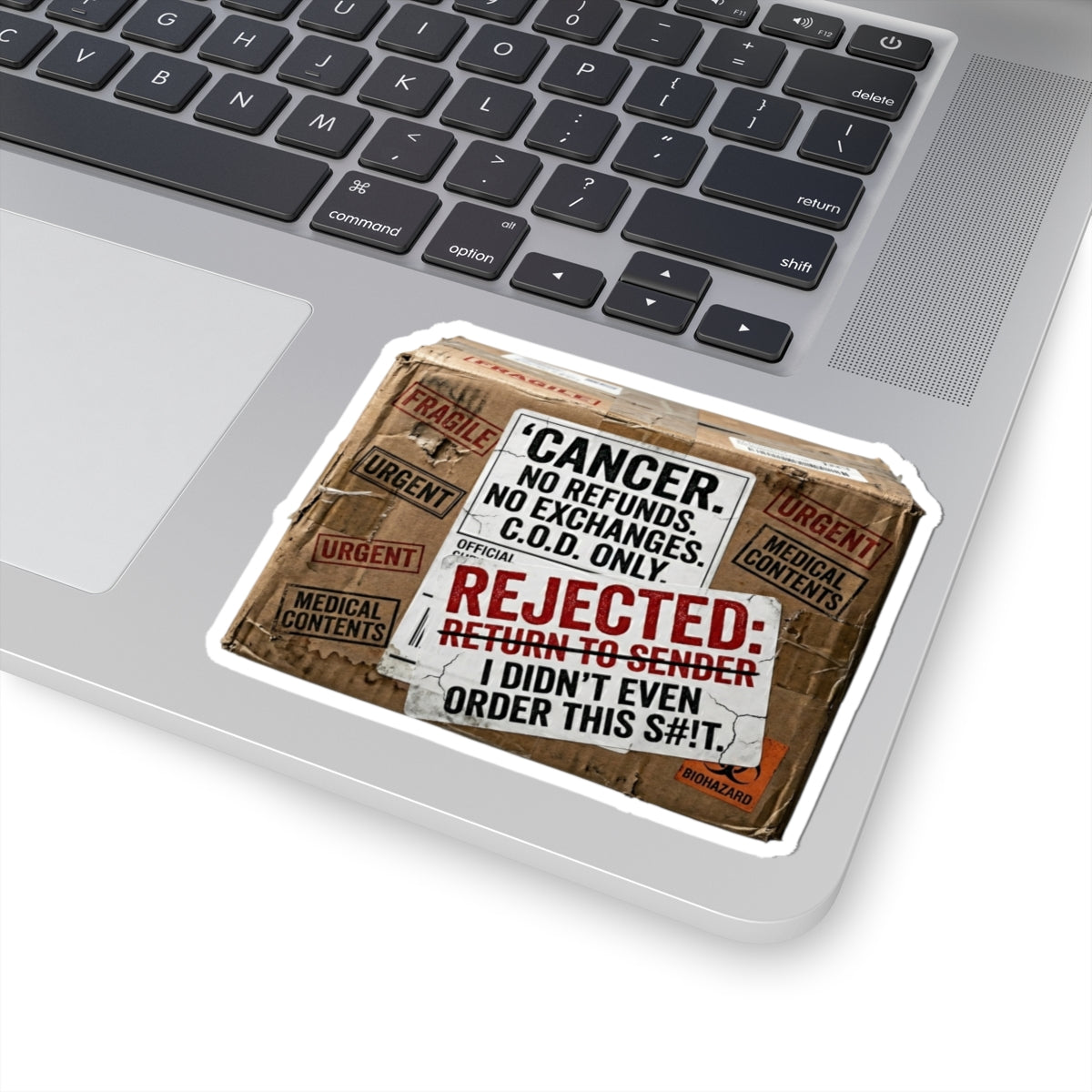 "Cancer Rejected Package" Sticker — Main
