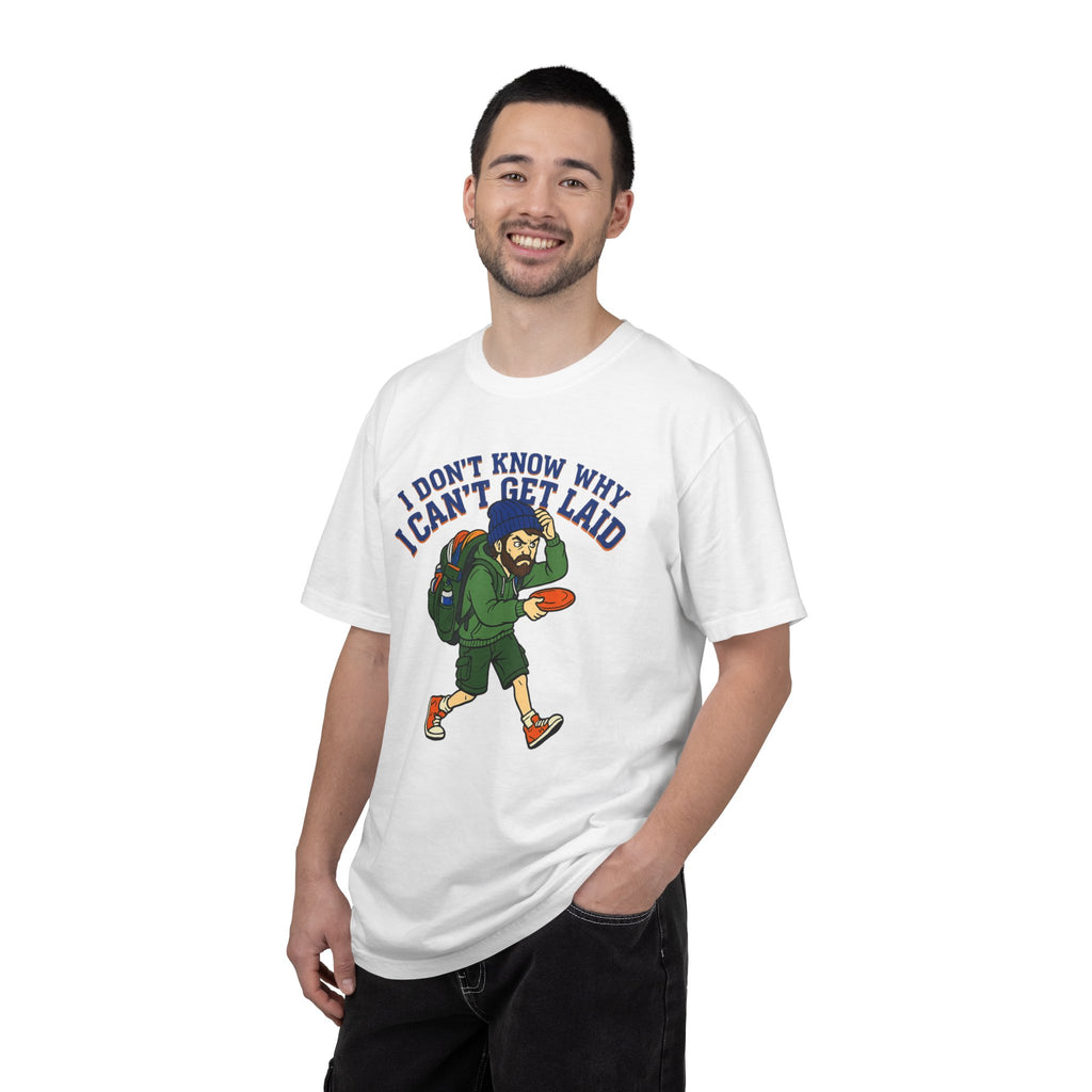 "Can't Get Laid" Unisex Garment-Dyed T-shirt