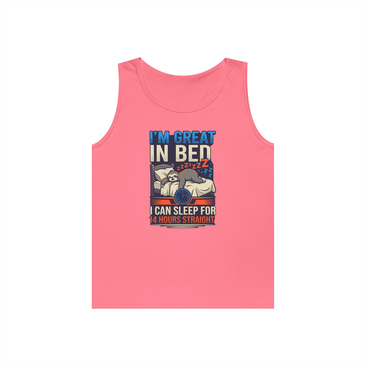 Color: Safety Pink | I'm Great In Bed Tank Top