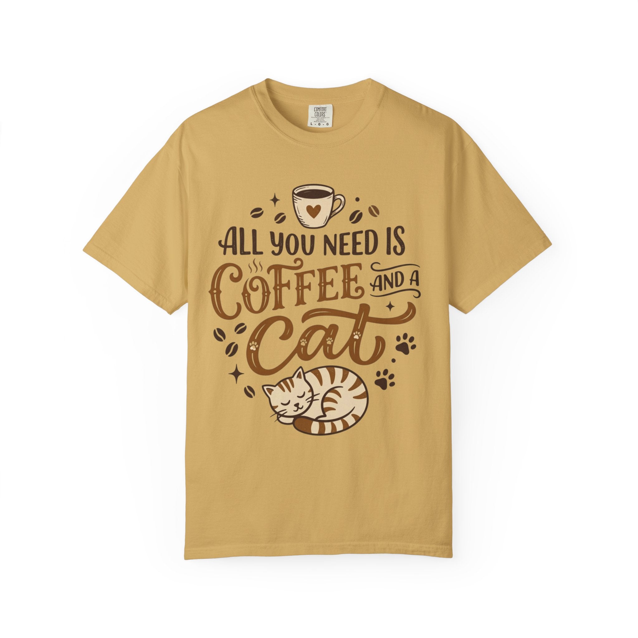 "All You Need is Coffee and a Cat" Unisex Garment-Dyed Tee