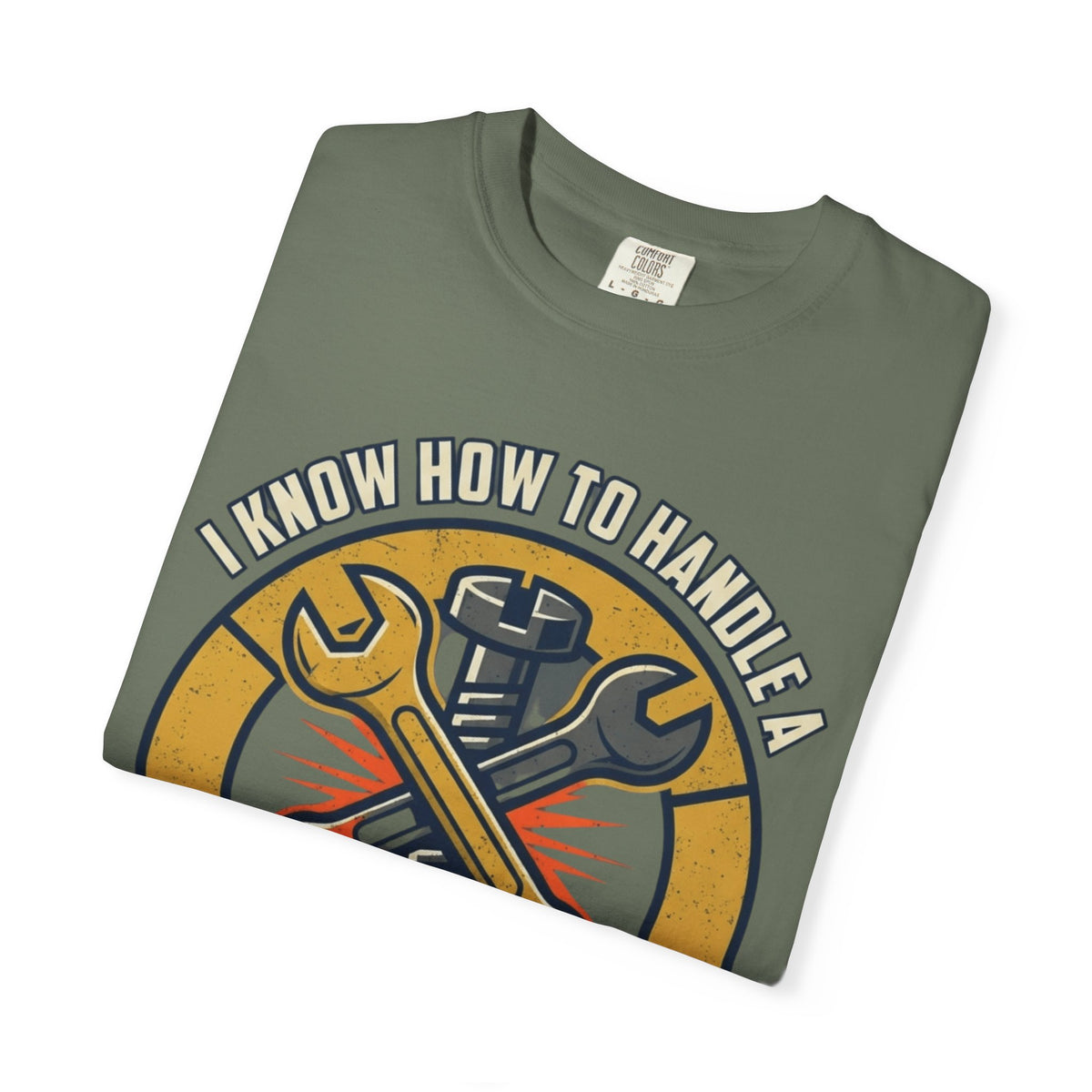 Color: Moss | Tight Screw and a Loose Nut Unisex Garment-Dyed Tee