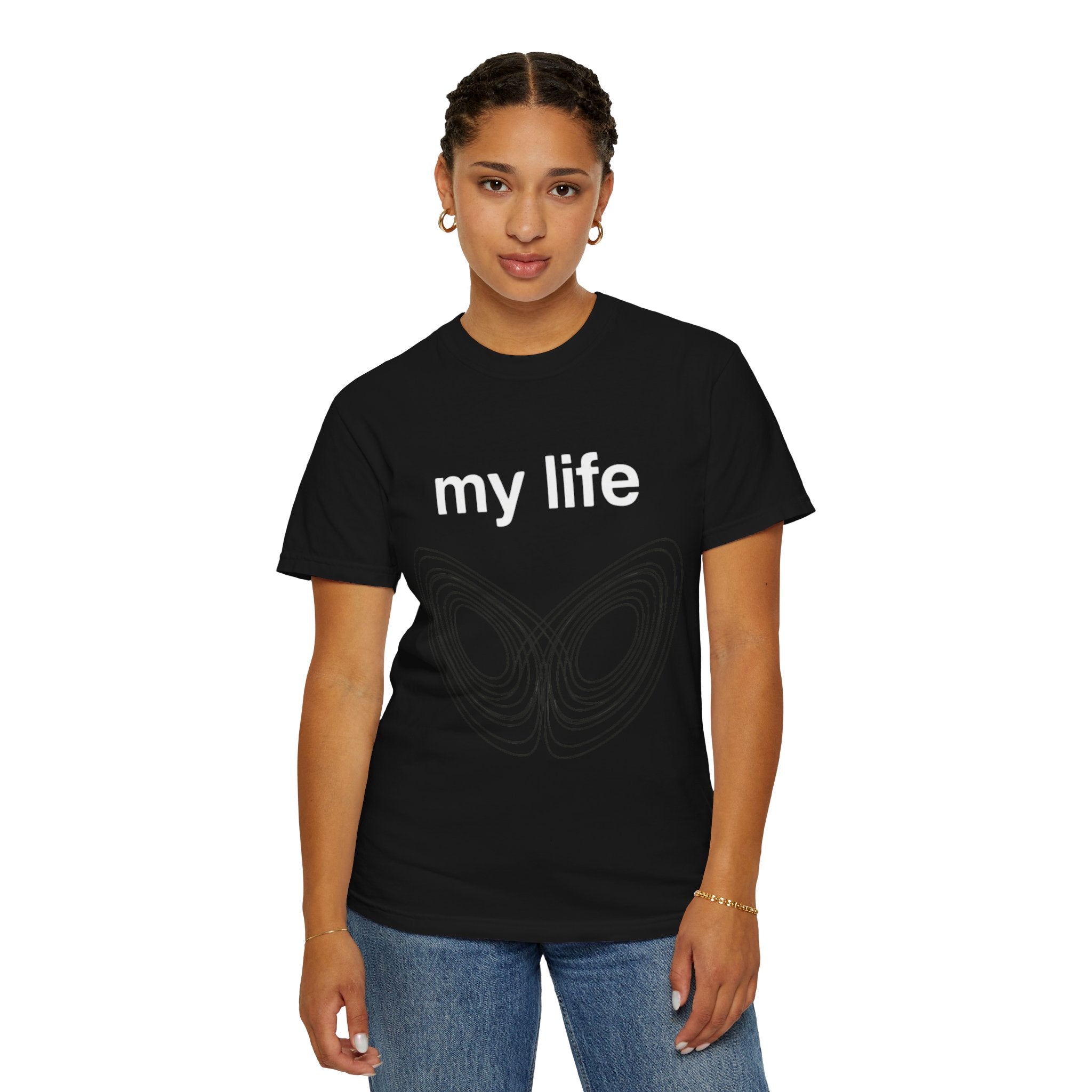 "My Life Chaos Theory" Unisex Garment-Dyed T-shirt