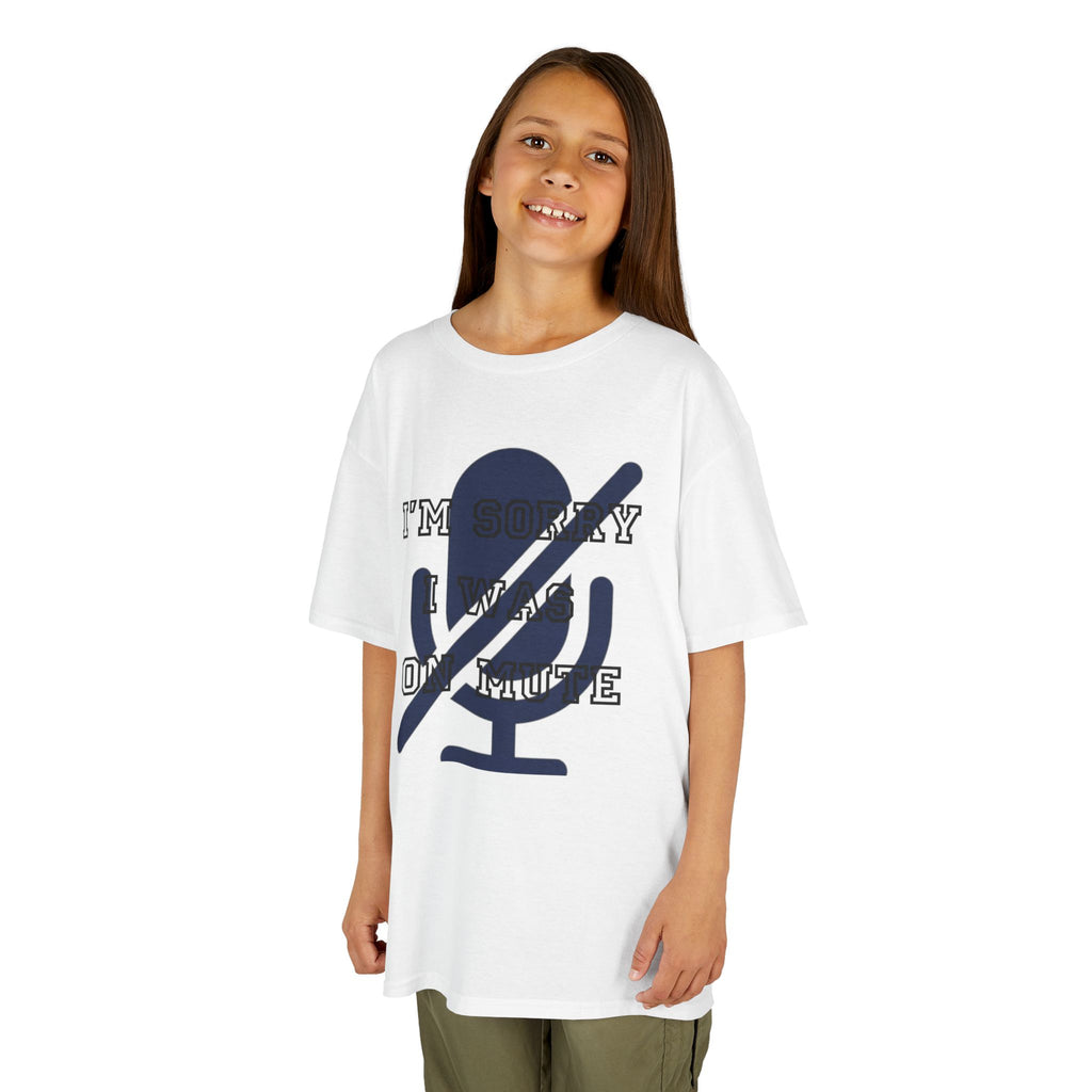 "I'm Sorry I Was On Mute" Kids Tee