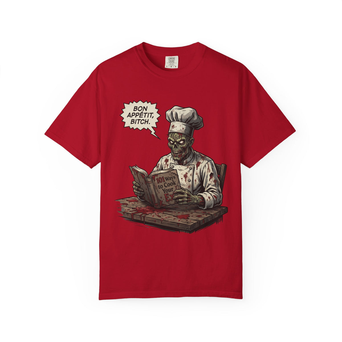 Color: Red | Bon Appetit Bitch Unisex Garment-Dyed Tee