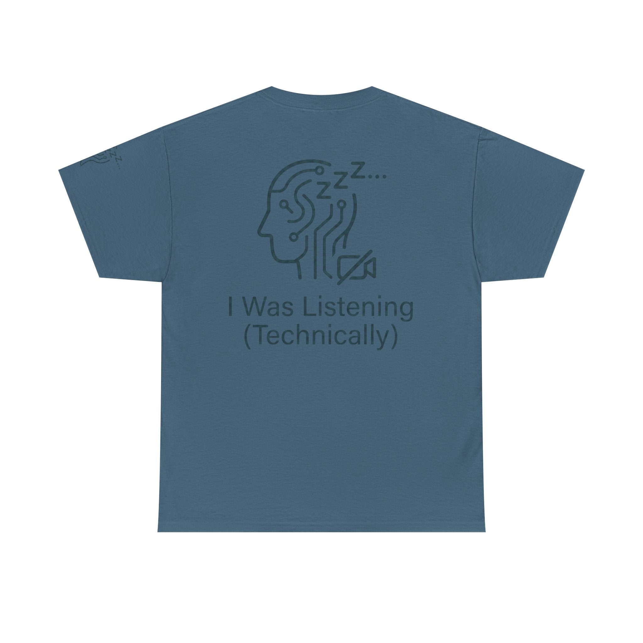 "I Was Listening" Premium Graphic Tee