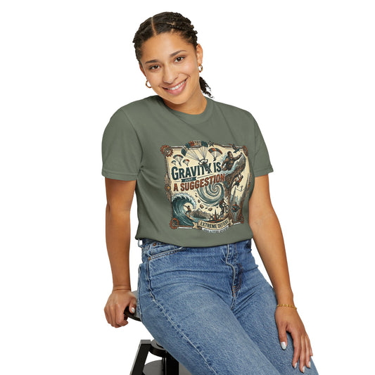 "Gravity is Just a Suggestion" Unisex Garment-Dyed T-shirt