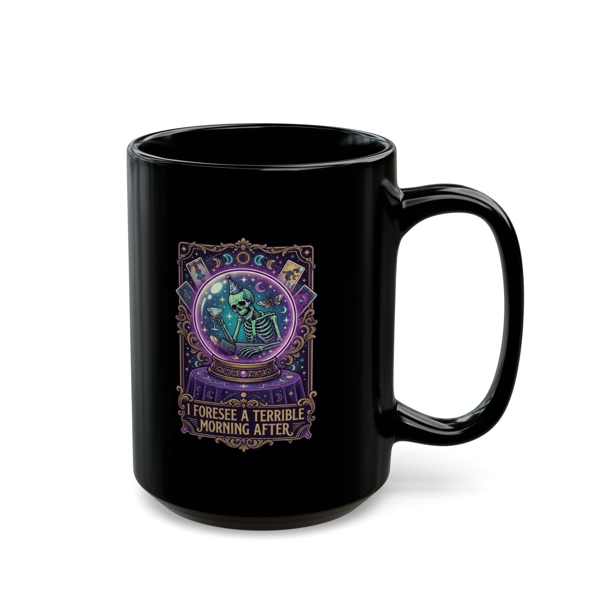 "I Foresee A Terrible Morning After" Black Ceramic Mug
