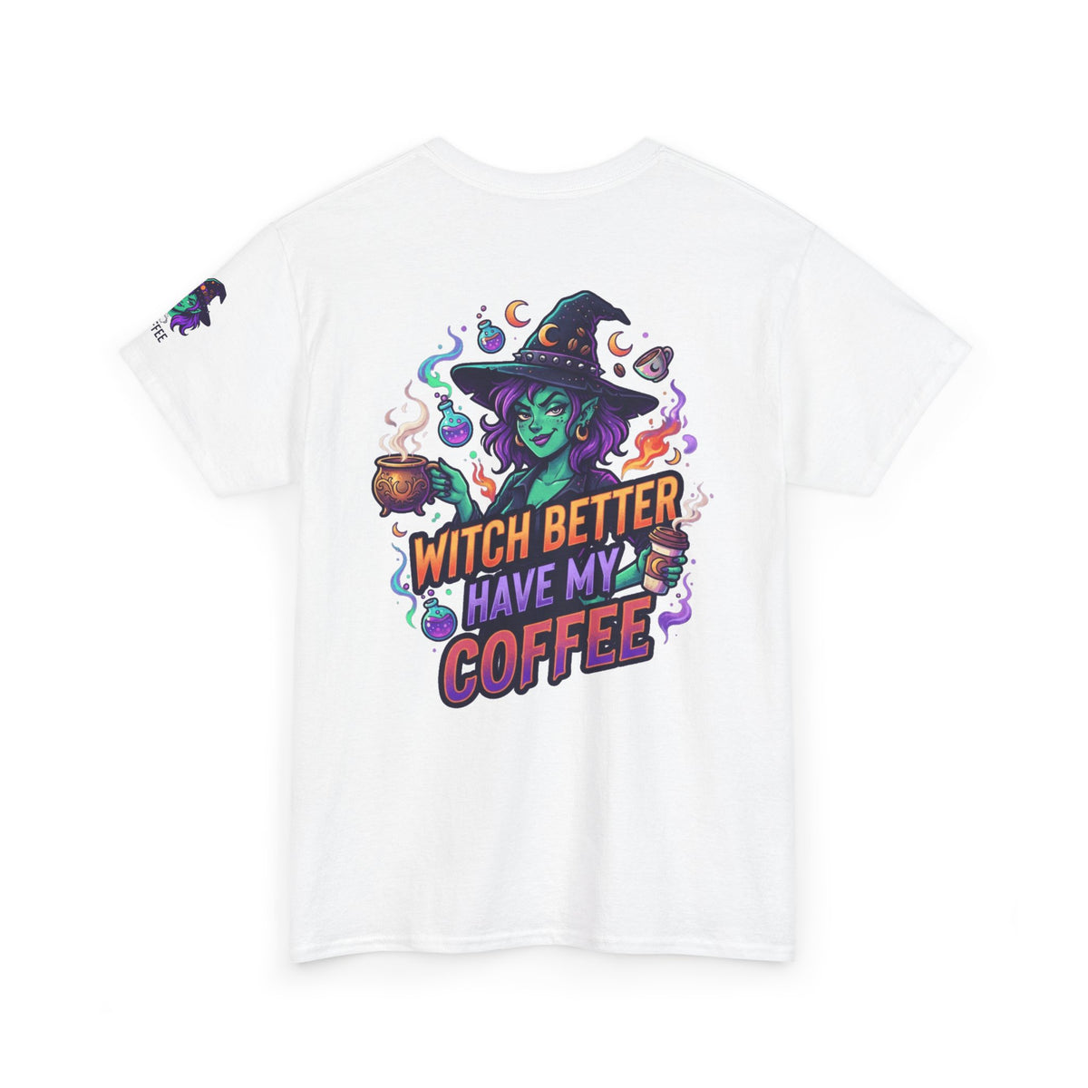"Witch Better Have My Coffee" Premium Graphic Tee