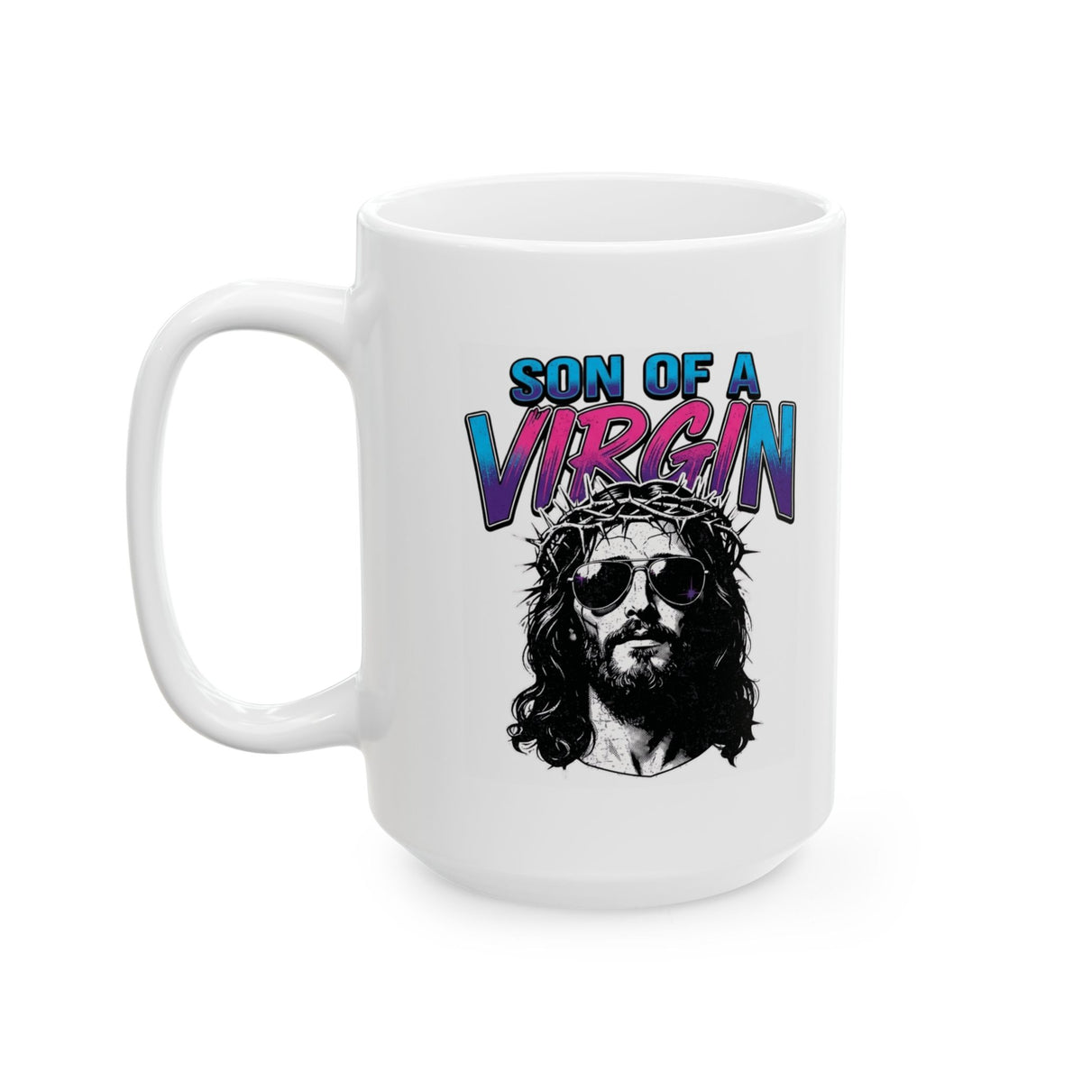 "Good Book Series - Son of A Virgin" White Ceramic Mug