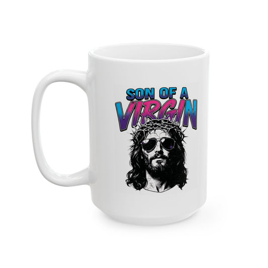 "Good Book Series - Son of A Virgin" White Ceramic Mug