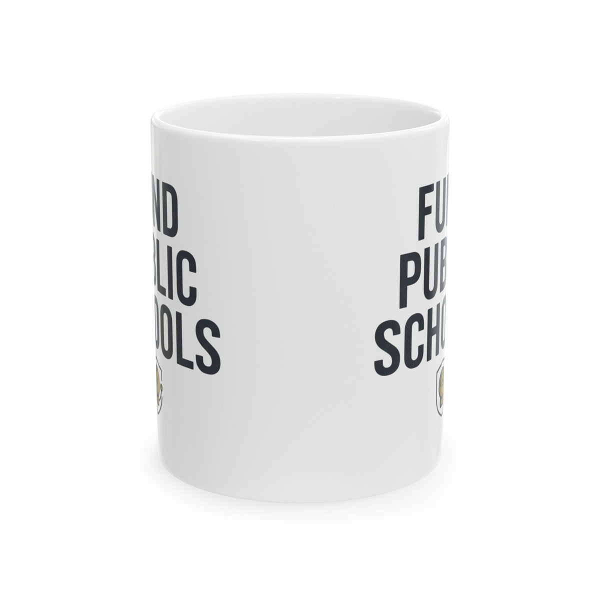"Protest Series - Fund Public Schools" White Ceramic Mug — Graphic