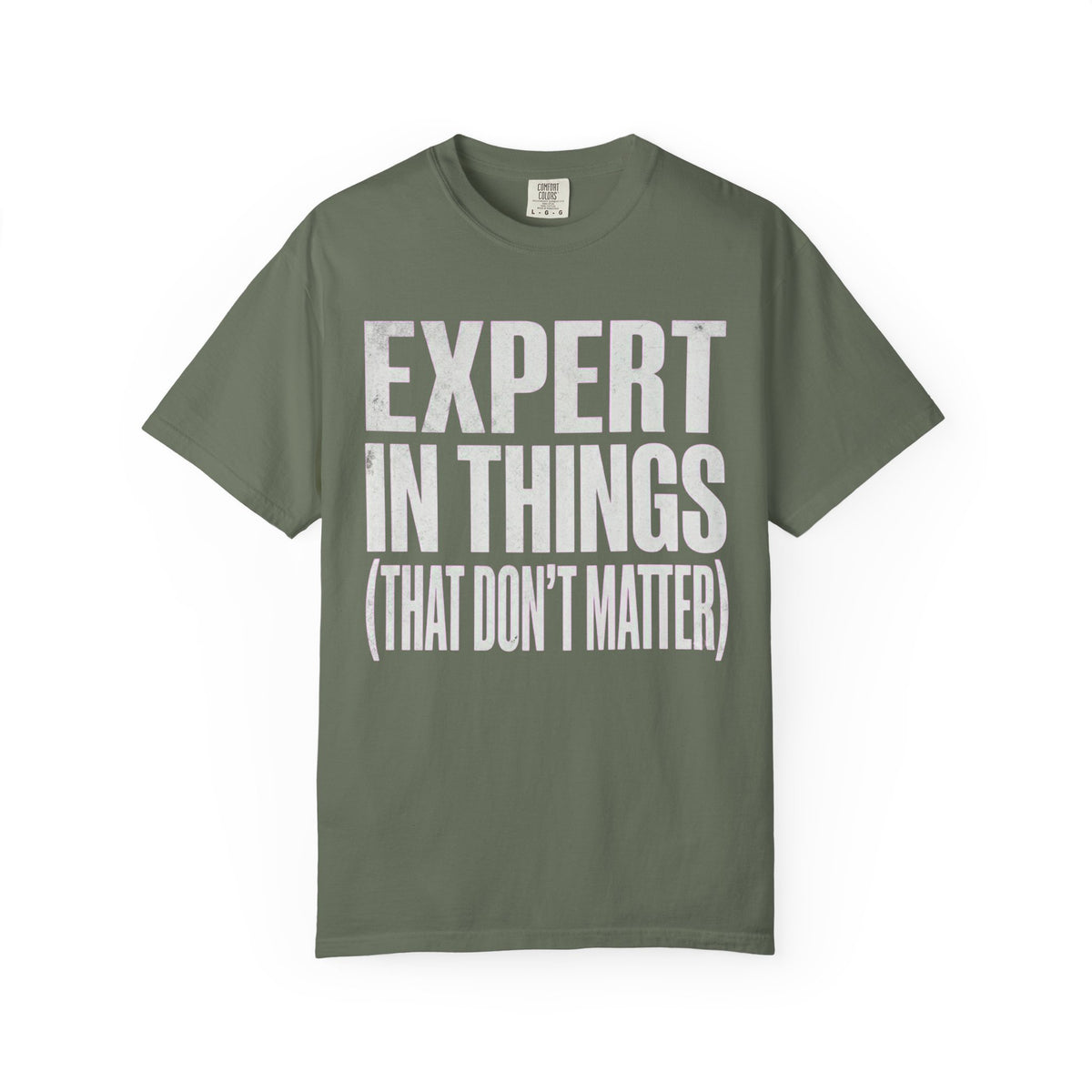 Color: Moss | Expert In Things Unisex Garment-Dyed Tee