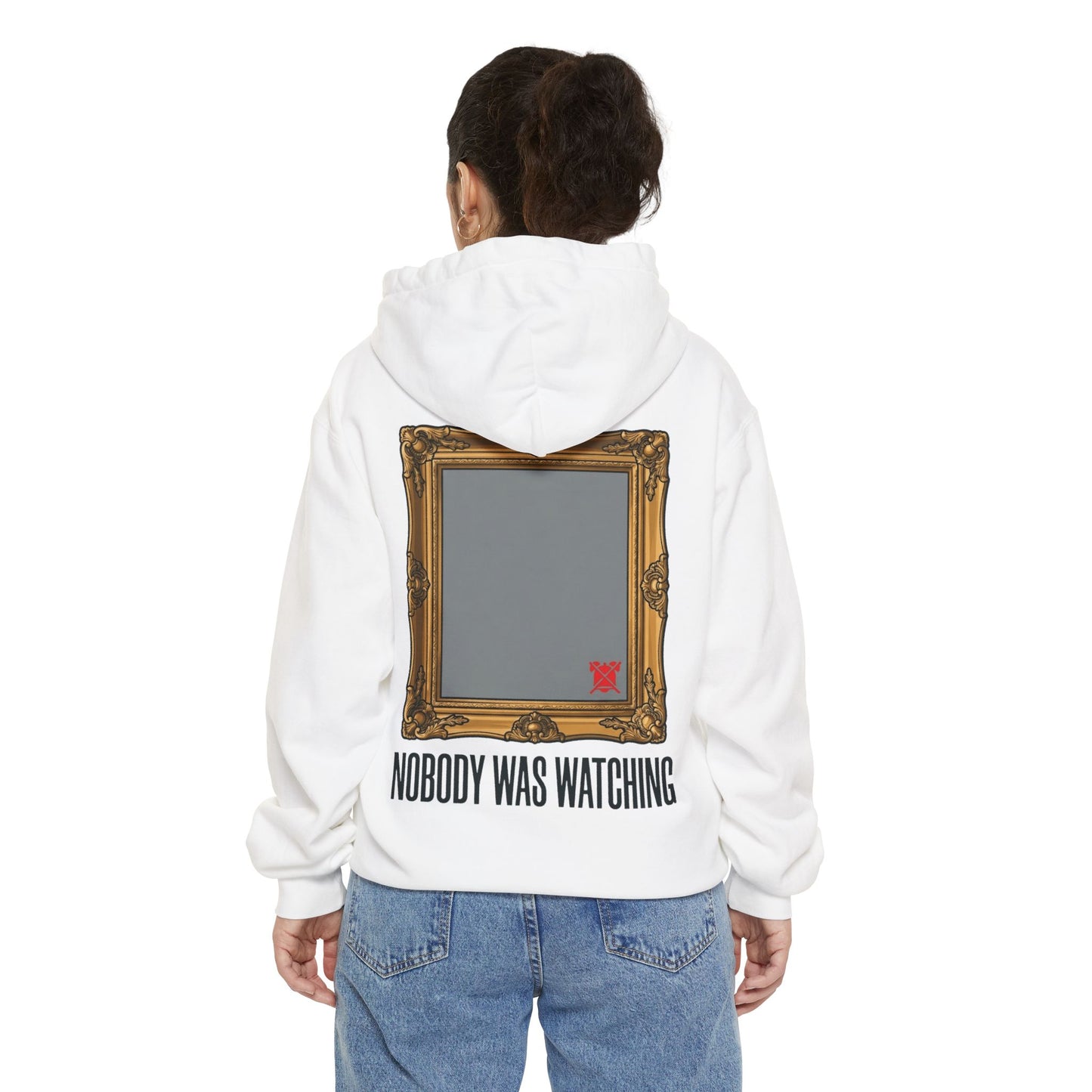 "Nobody Was Watching" Garment-Dyed Hoodie