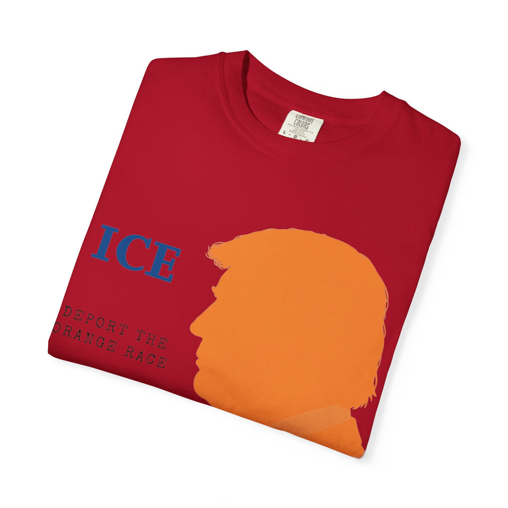 "Deport the Orange Race" Unisex Garment-Dyed T-shirt