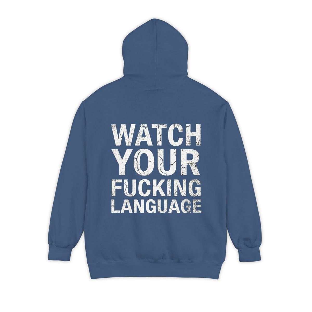 Color: True Navy | Watch Your Language Garment-Dyed Hoodie