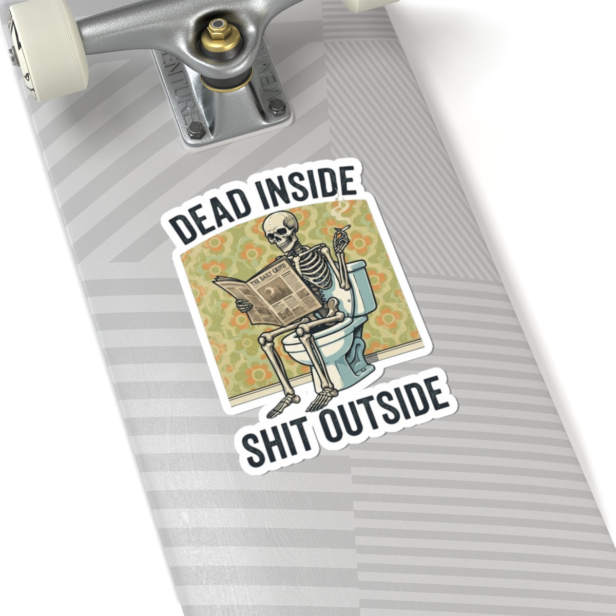 "Dead Inside Shit Outside" Sticker — Main