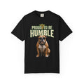"Proud To Be Humble" Unisex Garment-Dyed Tee