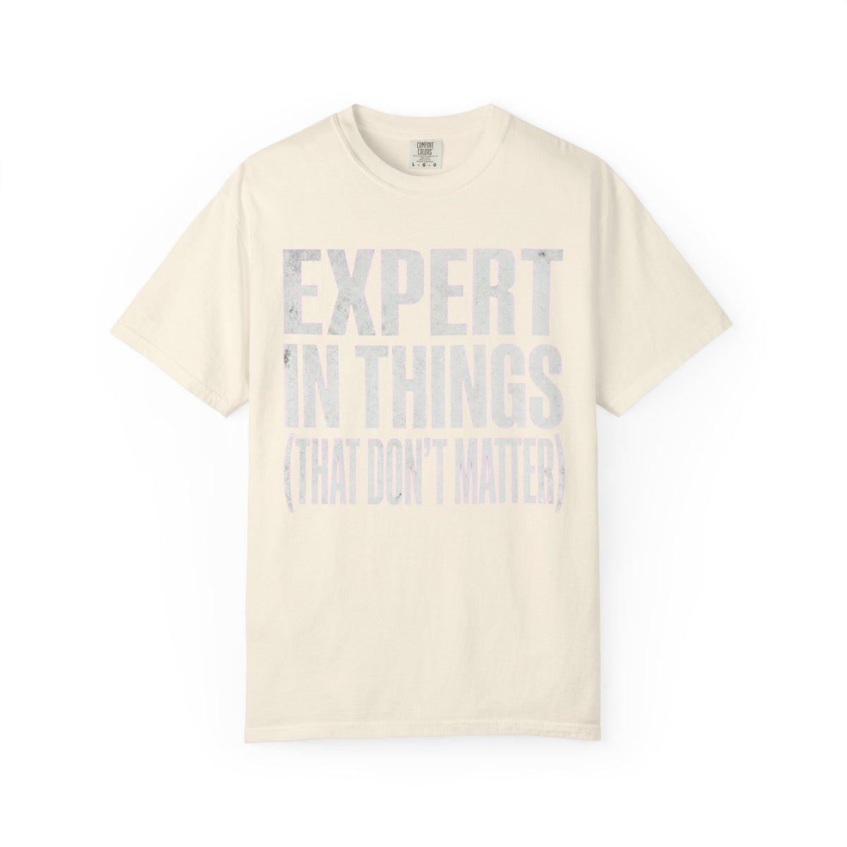 Color: Ivory | Expert In Things Unisex Garment-Dyed Tee