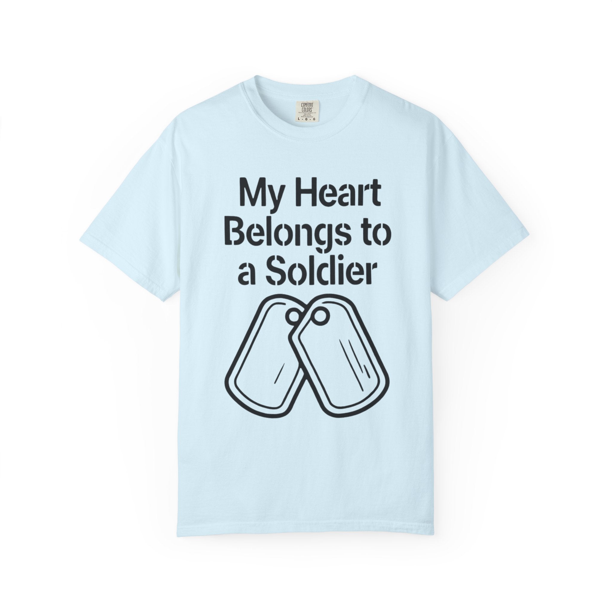 "My Heart Belongs to a Soldier" Unisex Garment-Dyed T-shirt