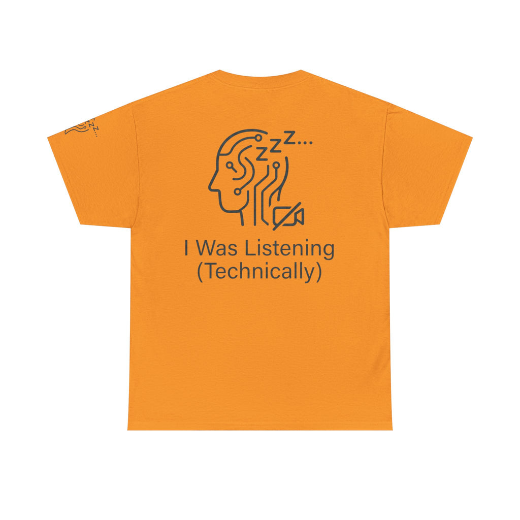 "I Was Listening" Premium Graphic Tee