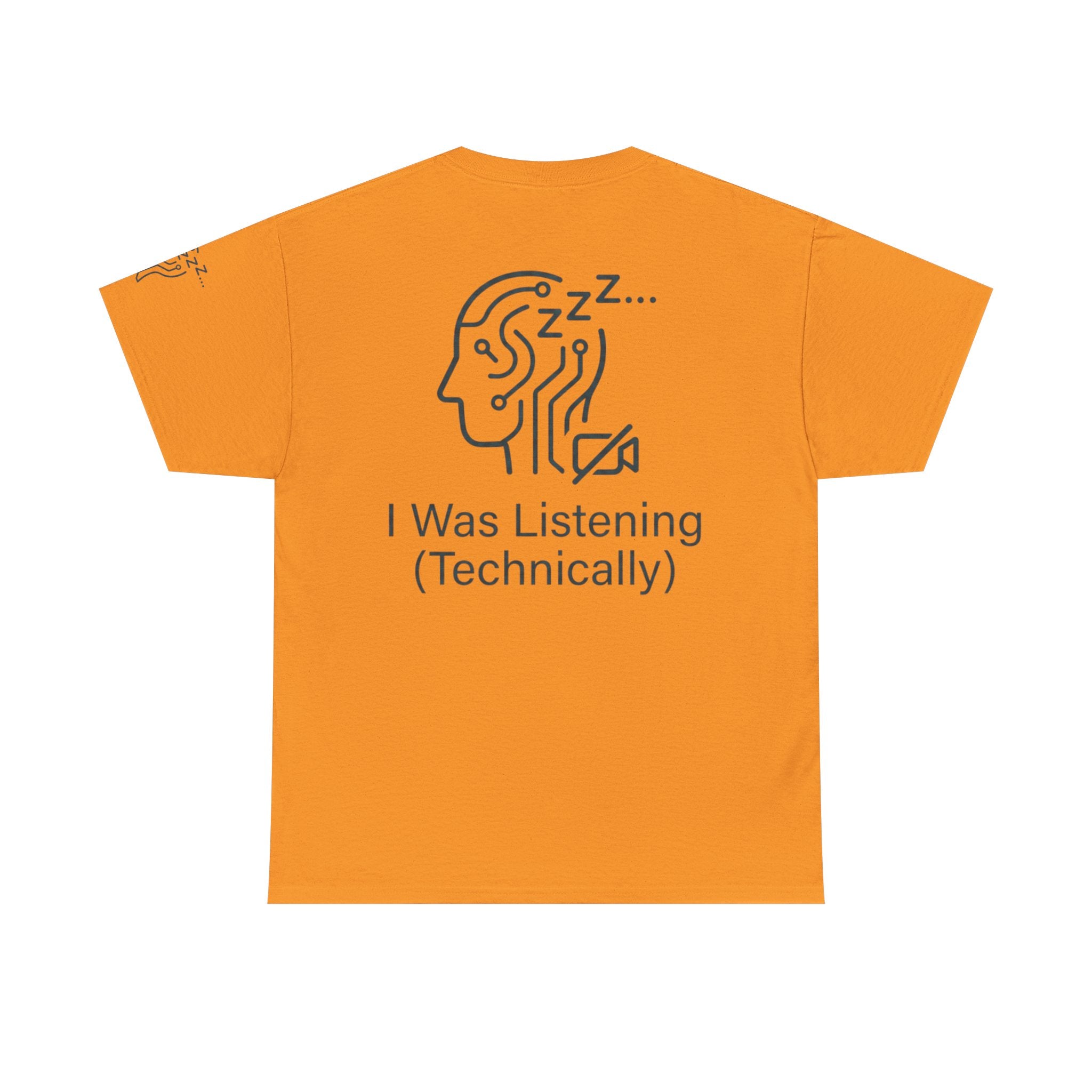 "I Was Listening" Premium Graphic Tee
