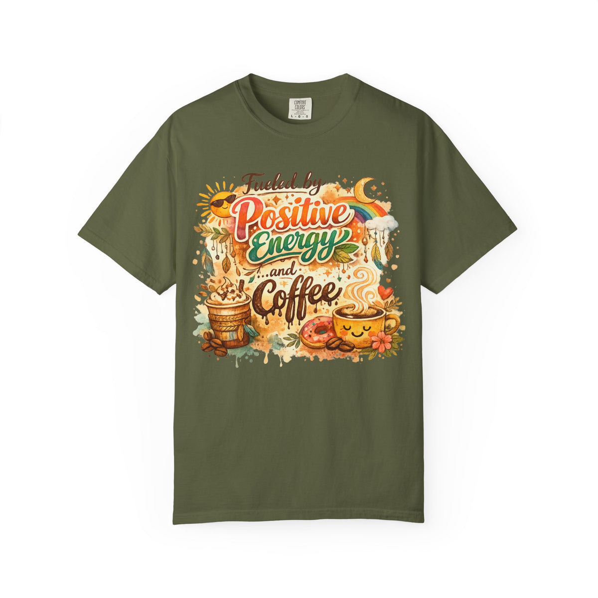 Color: Hemp | Fueled by Positive Energy and Coffee T-Shirt Unisex Garment-Dyed T-shirt