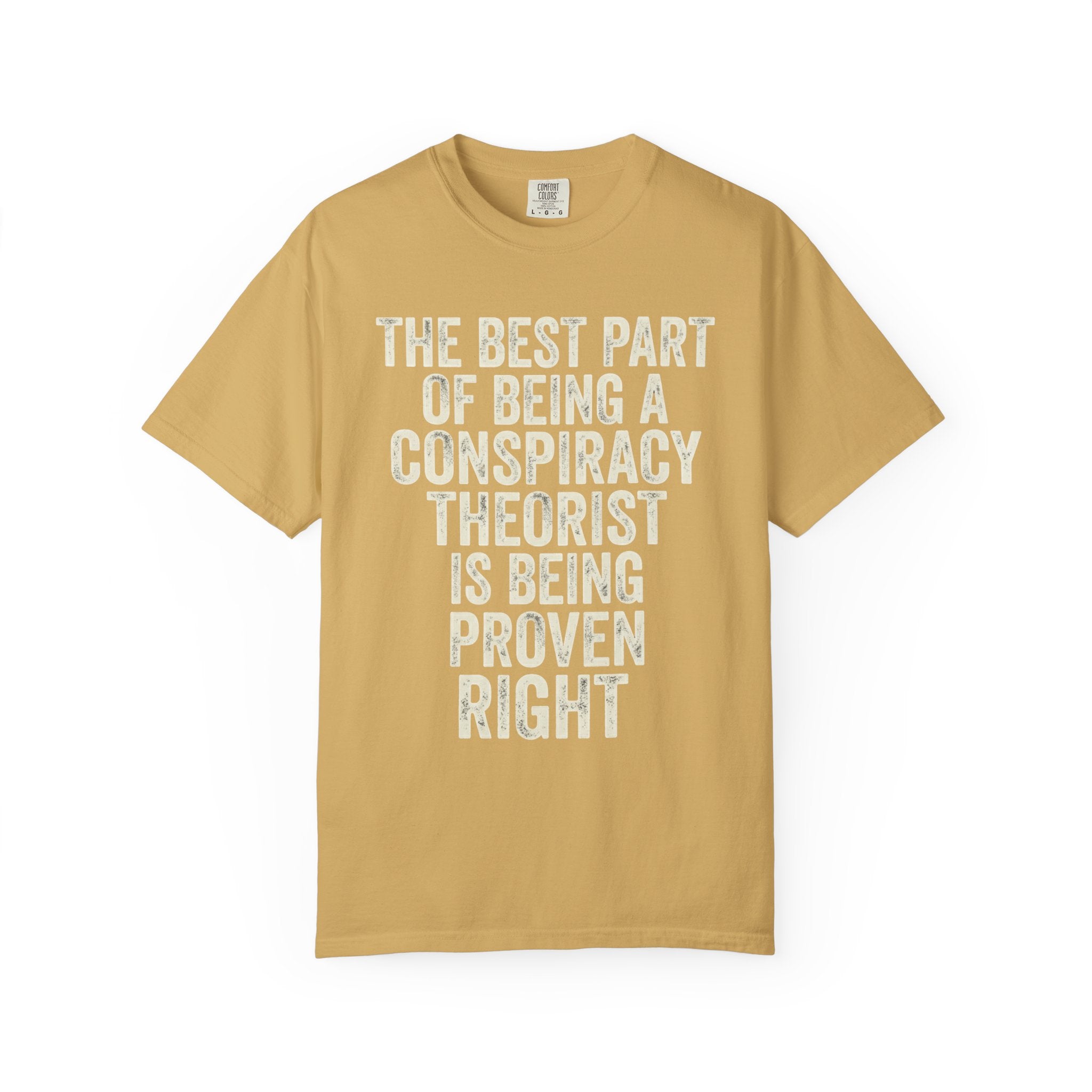 "Conspiracy Theorist" Unisex Garment-Dyed Tee