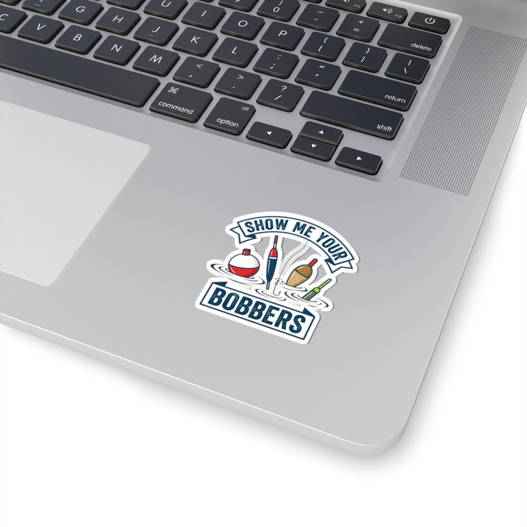 "Show Me Your Bobber" Sticker — Main