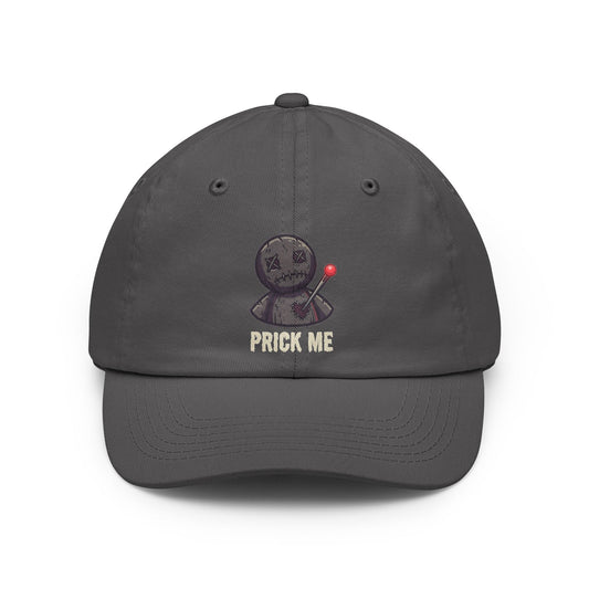 "Prick Me Where I Like It" Dad Hat — -C