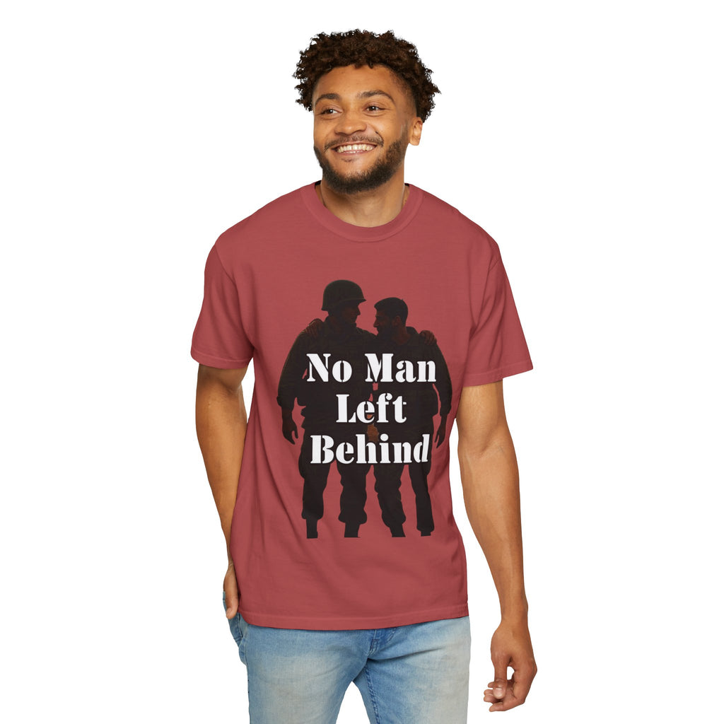 "No Man Left Behind" Unisex Garment-Dyed T-shirt