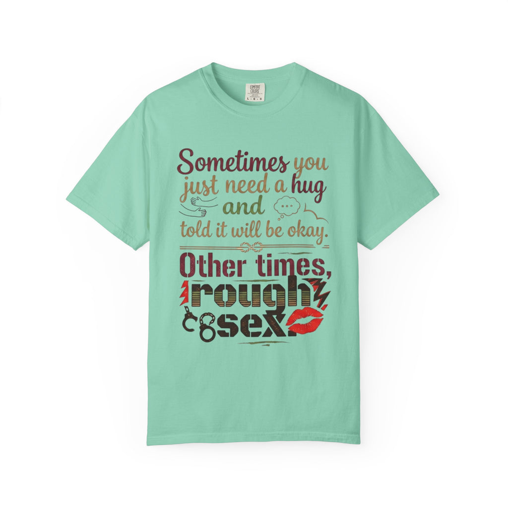 "Rough Sex" Unisex Garment-Dyed Tee