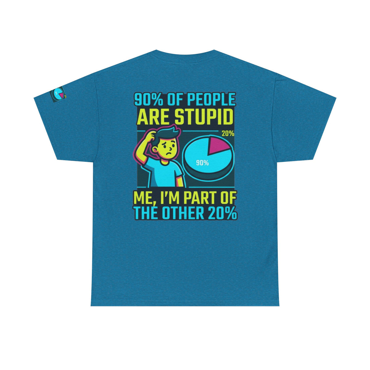 "90% Of People Are Stupid" Premium Graphic Tee