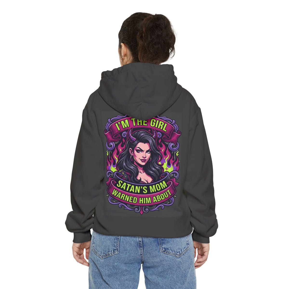 Color: Pepper | I'm The Girl Satan's Mom Warned About Garment-Dyed Hoodie