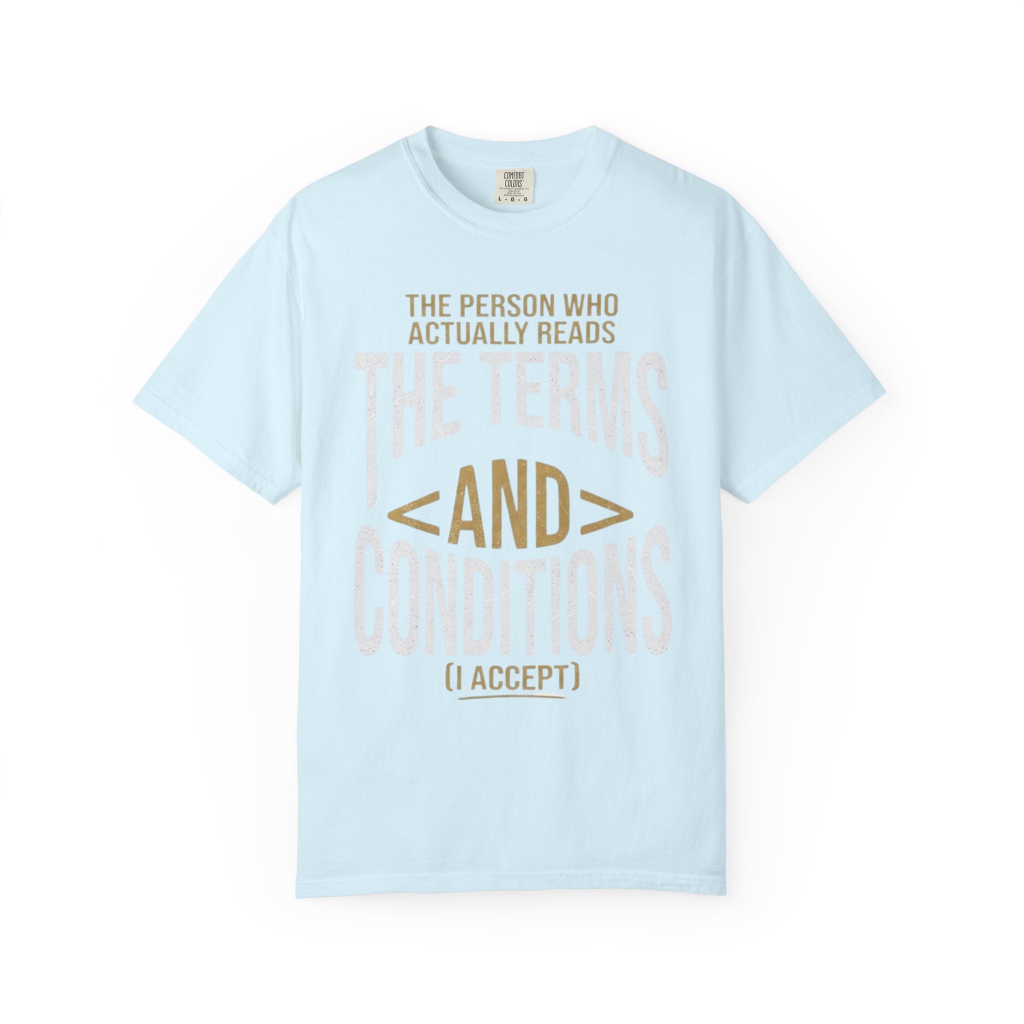 "Terms and Conditions" Unisex Garment-Dyed Tee