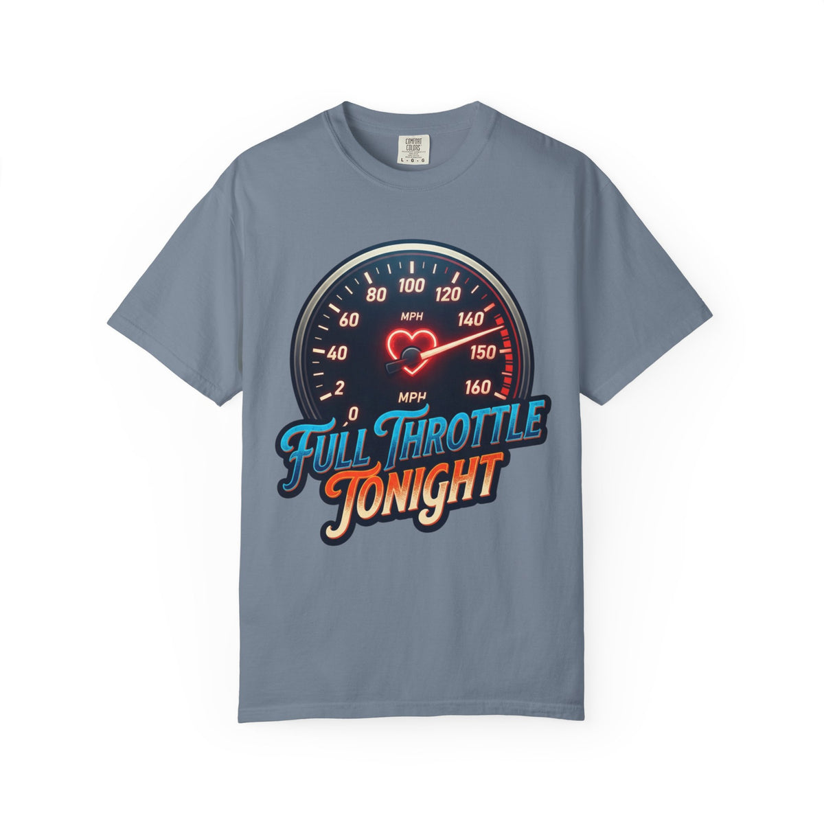"Full Throttle Tonight" Unisex Garment-Dyed Tee
